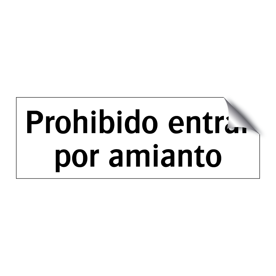 Prohibido entrar por amianto