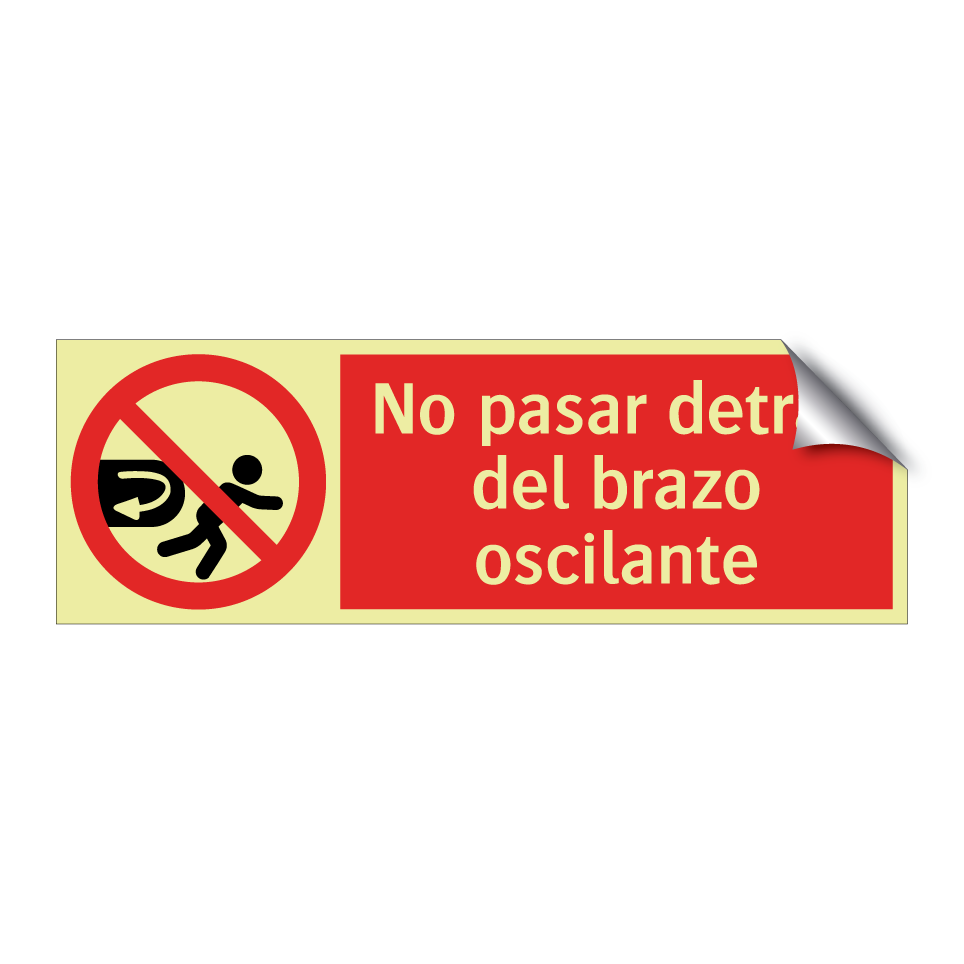 No pasar detrás del brazo oscilante