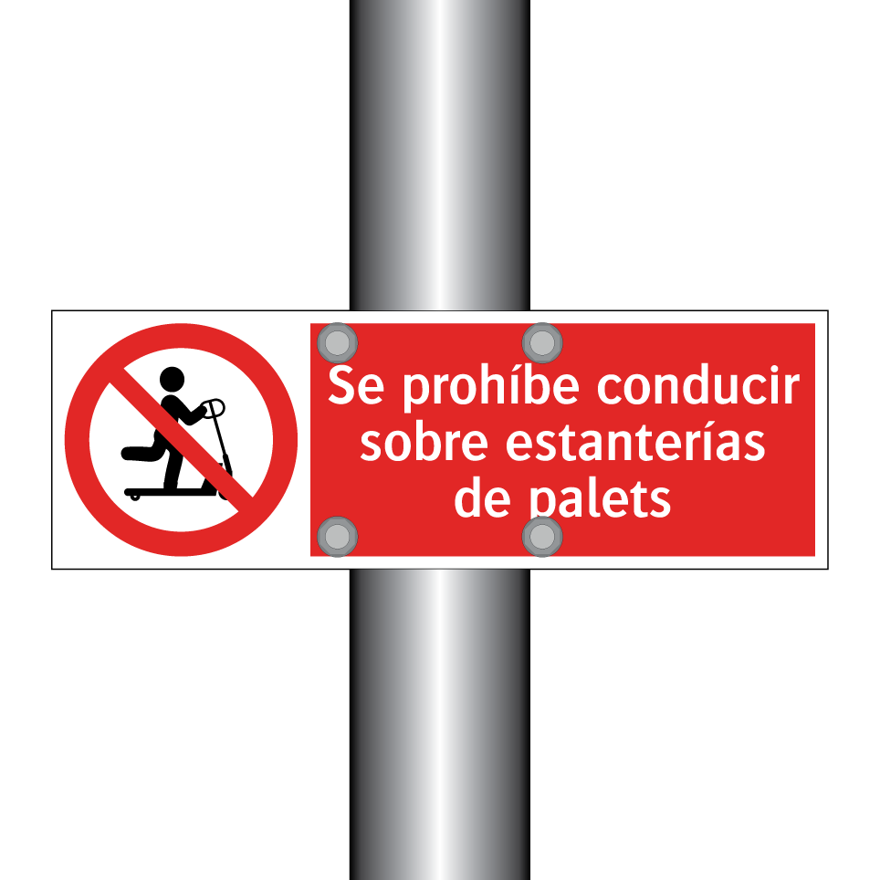 Se prohíbe conducir sobre estanterías de palets