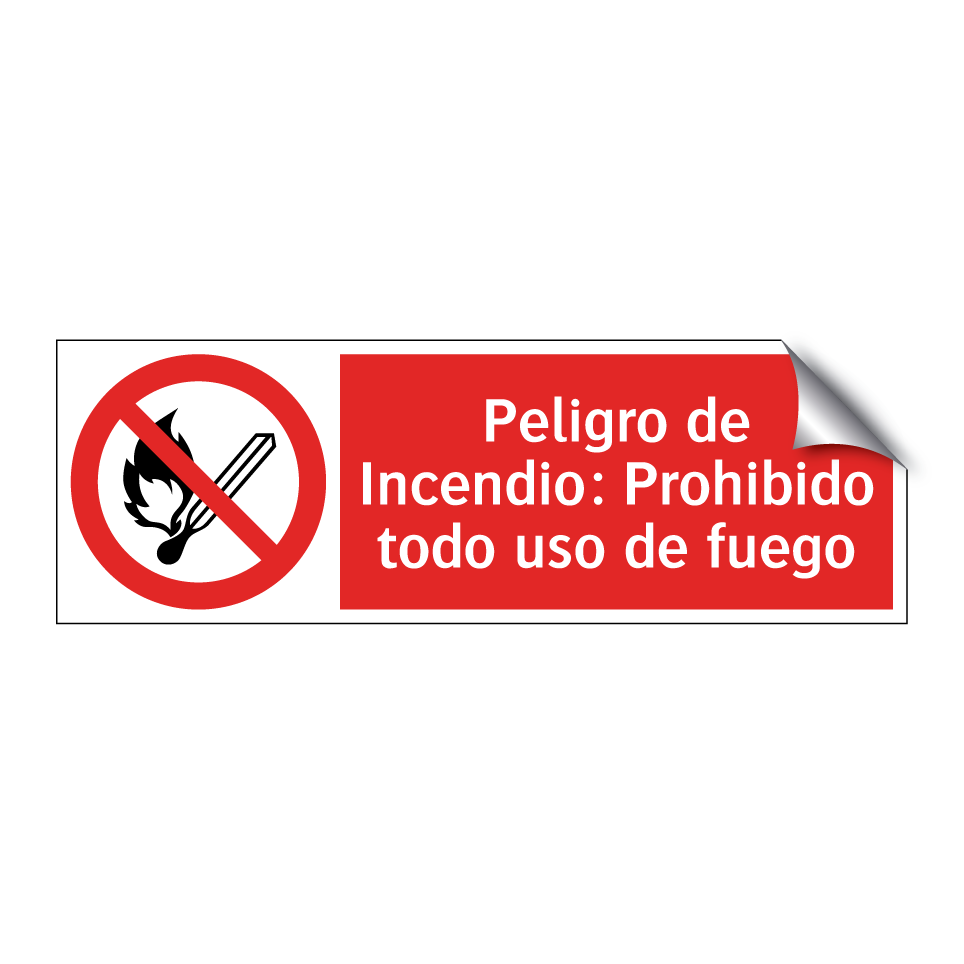 Peligro de Incendio: Prohibido todo uso de fuego