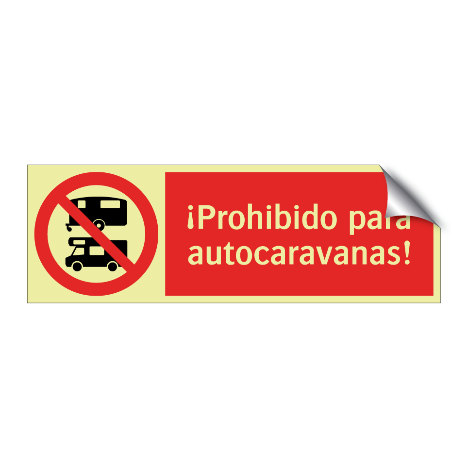 ¡Prohibido para autocaravanas!