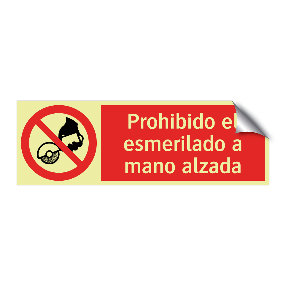 Prohibido el esmerilado a mano alzada