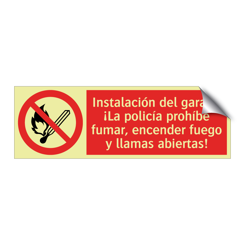 Instalación del garaje: ¡La policía prohíbe fumar, encender fuego y llamas abiertas!
