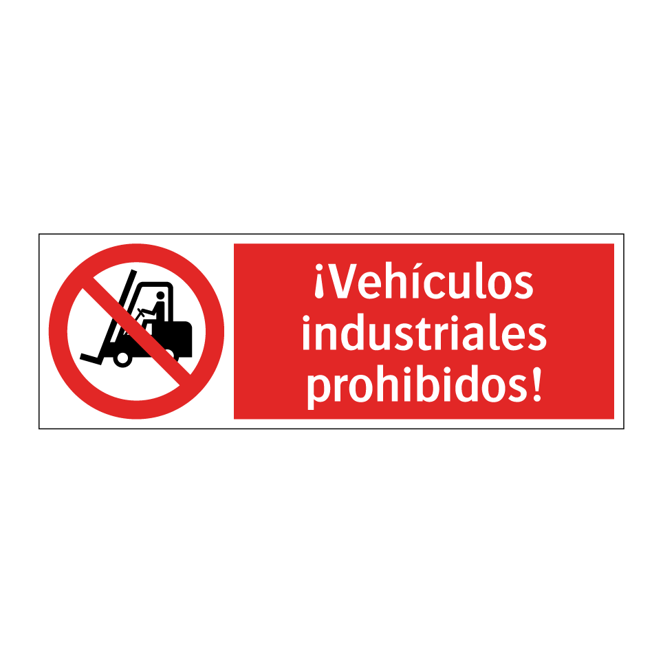¡Vehículos industriales prohibidos!