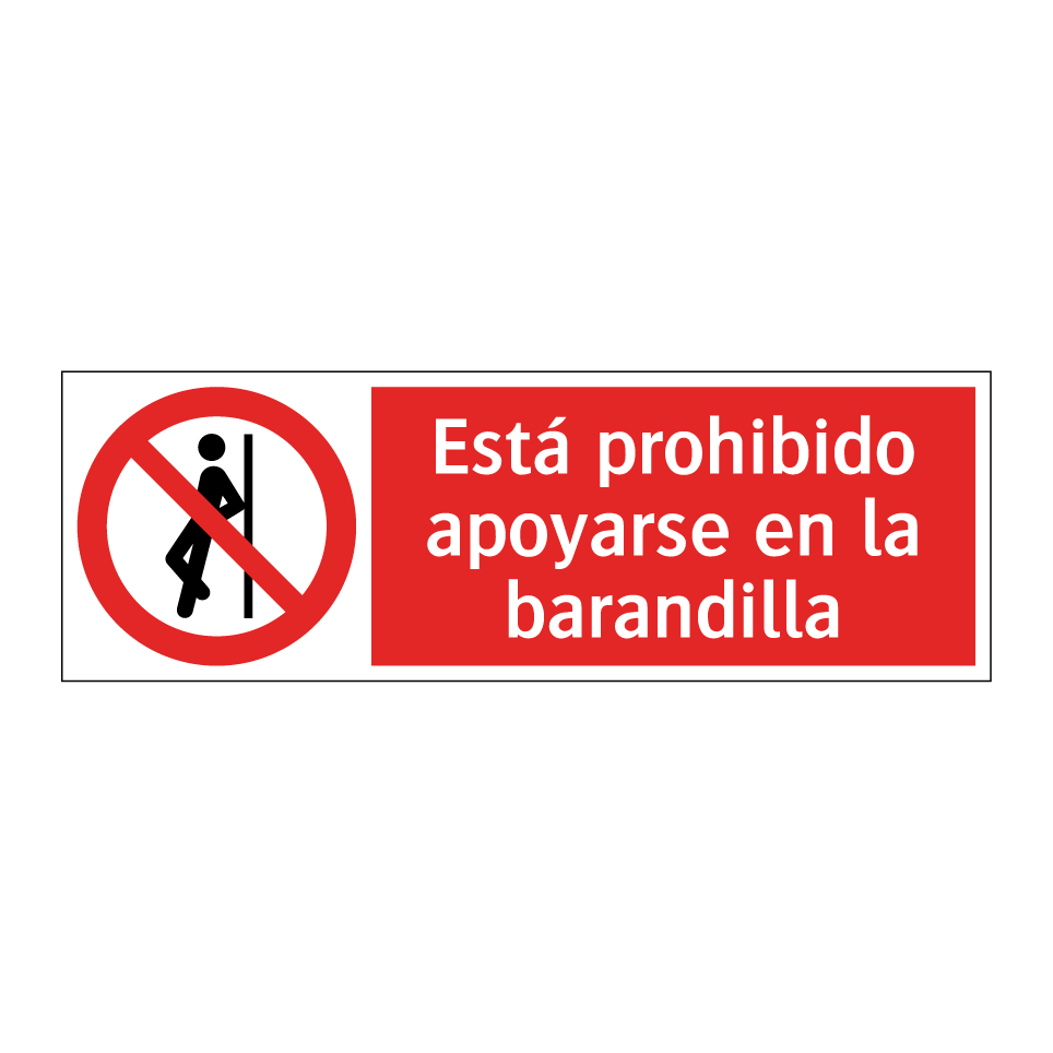Está prohibido apoyarse en la barandilla