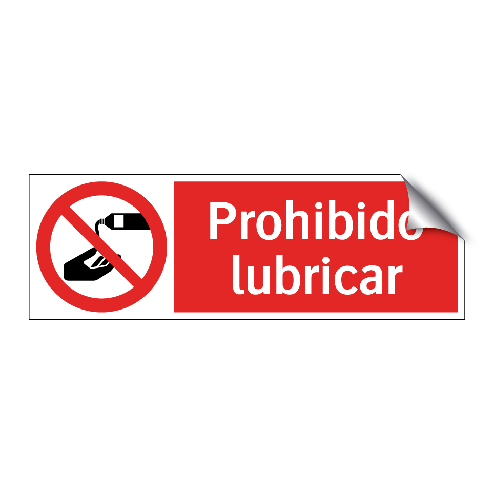 Prohibido lubricar