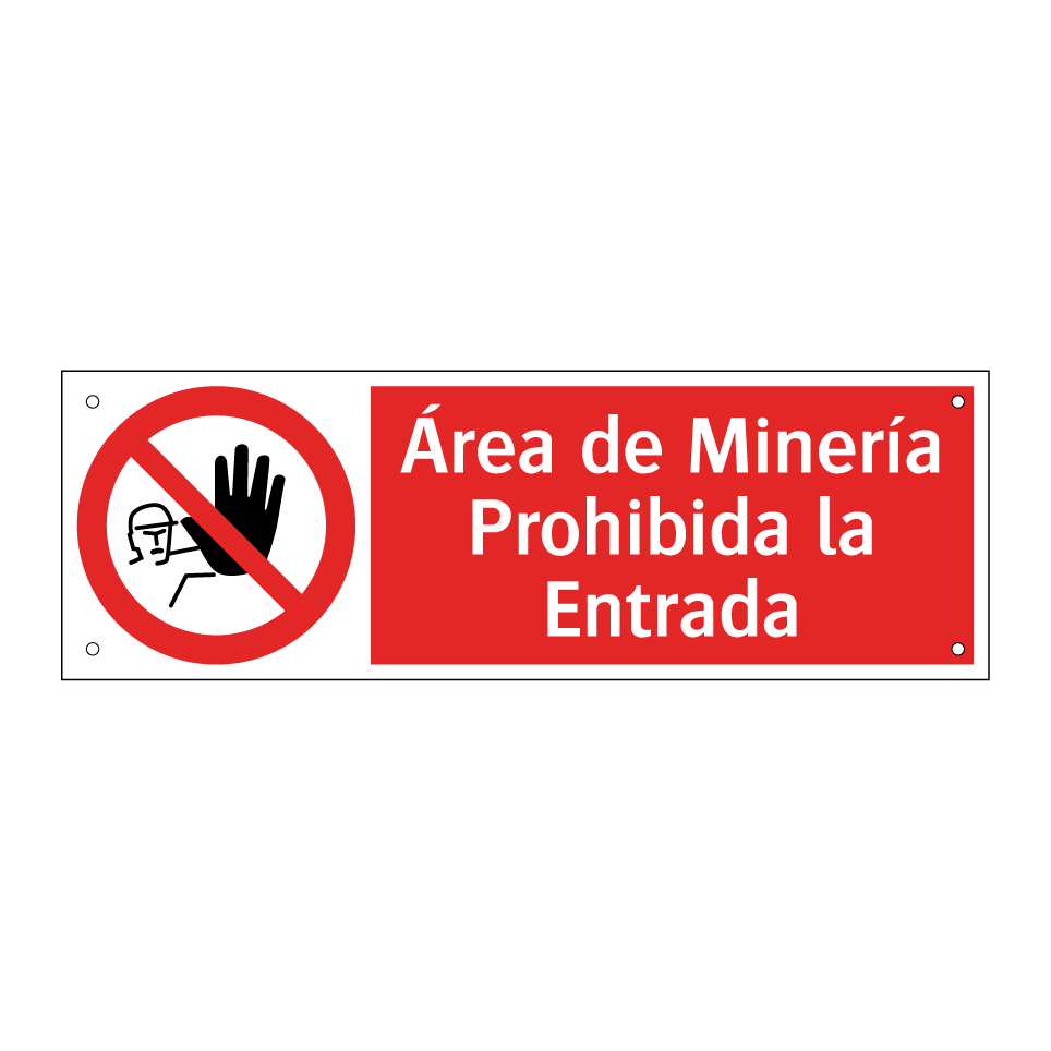 Área de Minería Prohibida la Entrada