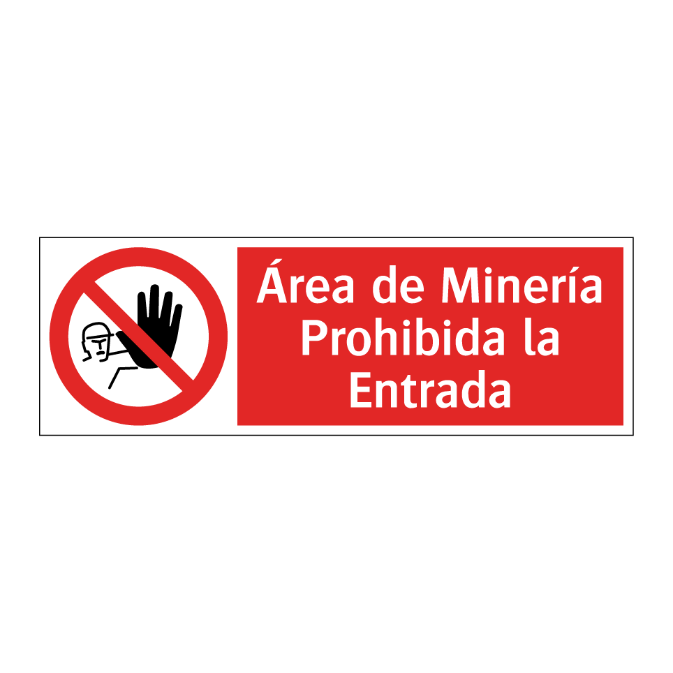 Área de Minería Prohibida la Entrada