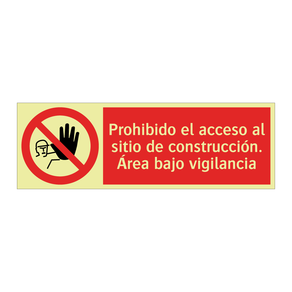 Prohibido el acceso al sitio de construcción. Área bajo vigilancia