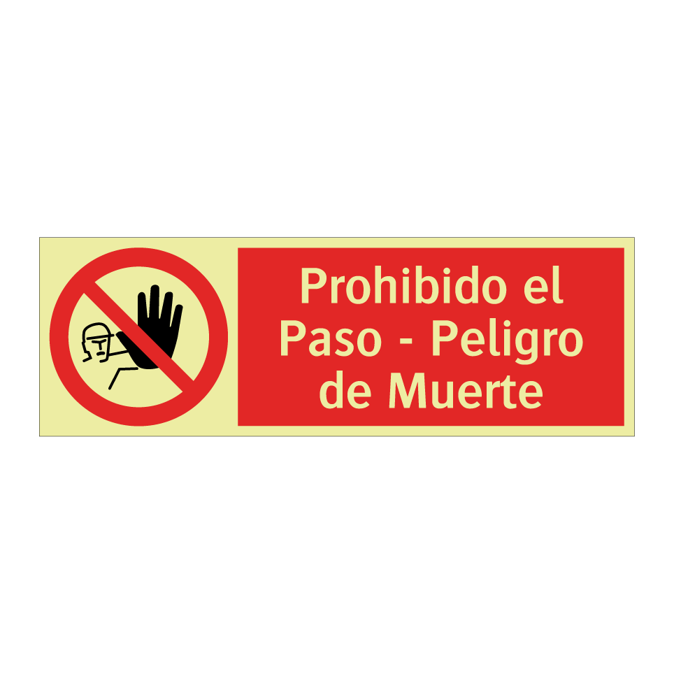Prohibido el Paso - Peligro de Muerte