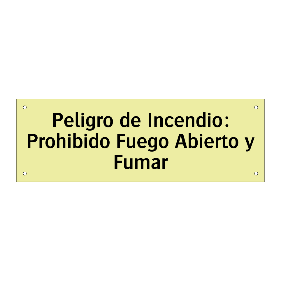 Peligro de Incendio: Prohibido Fuego Abierto y Fumar