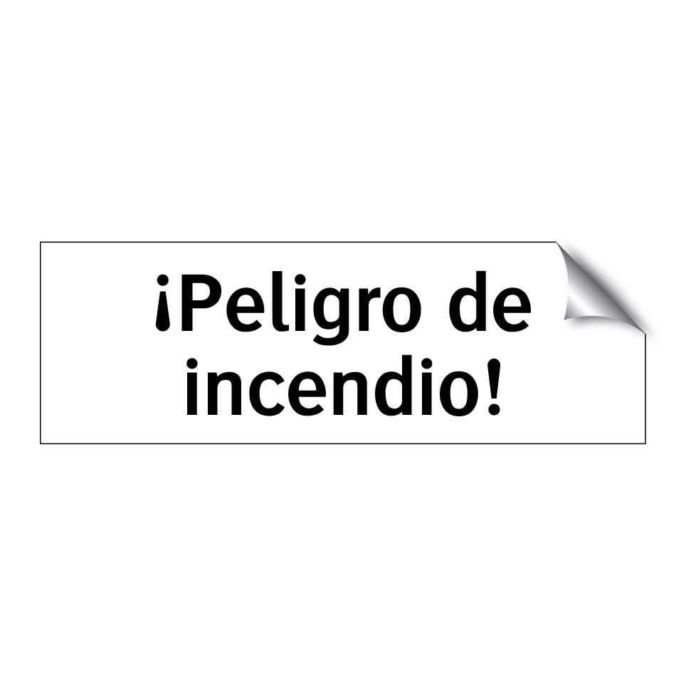 ¡Peligro de incendio!