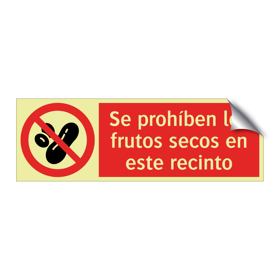 Se prohíben los frutos secos en este recinto