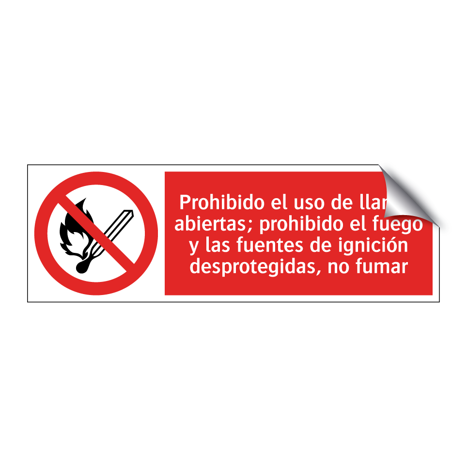 Prohibido el uso de llamas abiertas; prohibido el fuego y las fuentes de ignición desprotegidas, no fumar