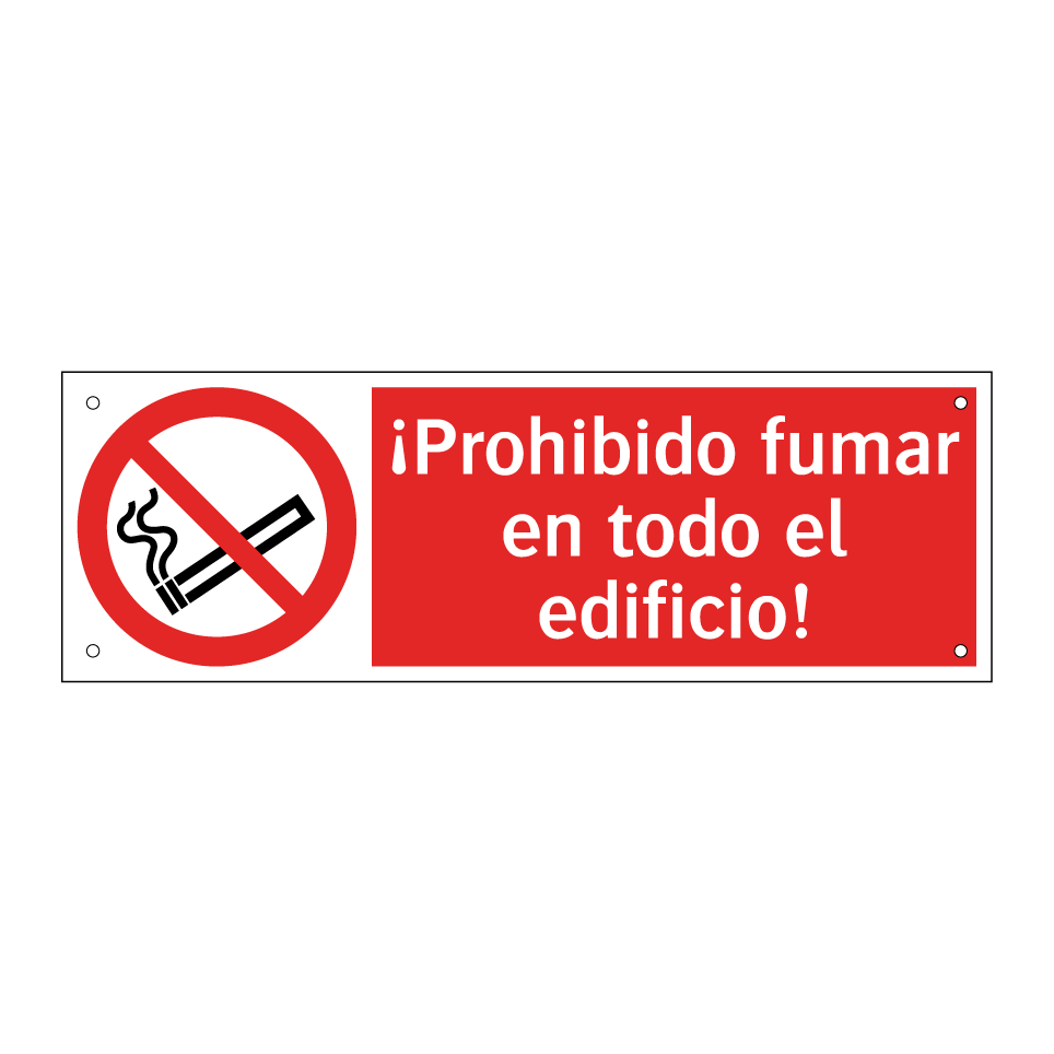 ¡Prohibido fumar en todo el edificio!