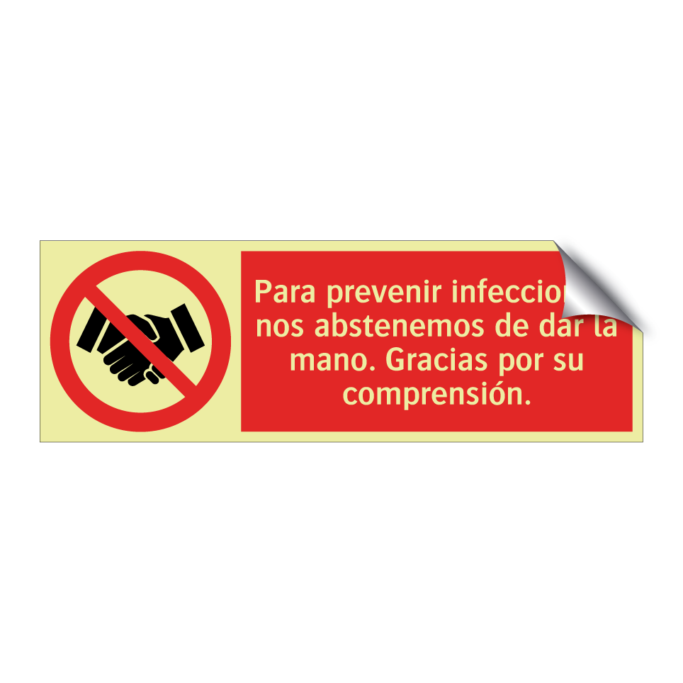 Para prevenir infecciones, nos abstenemos de dar la mano. Gracias por su comprensión.