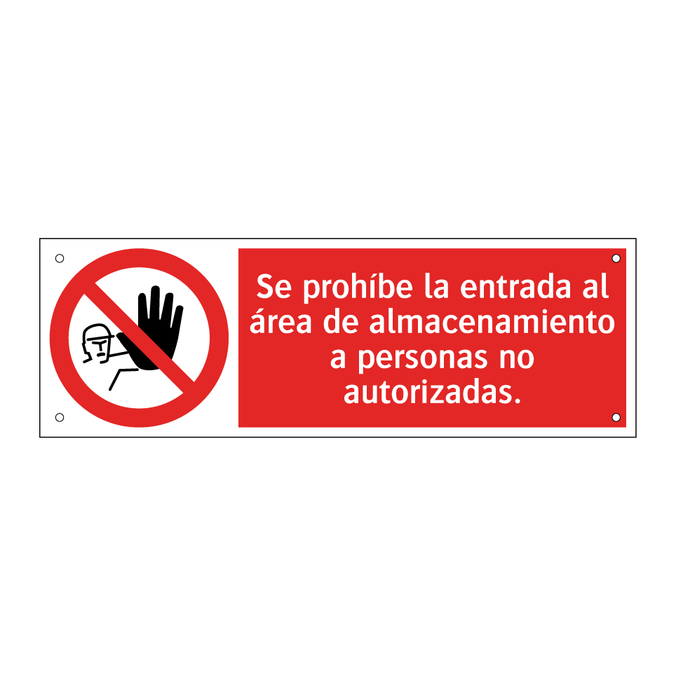 Se prohíbe la entrada al área de almacenamiento a personas no autorizadas.