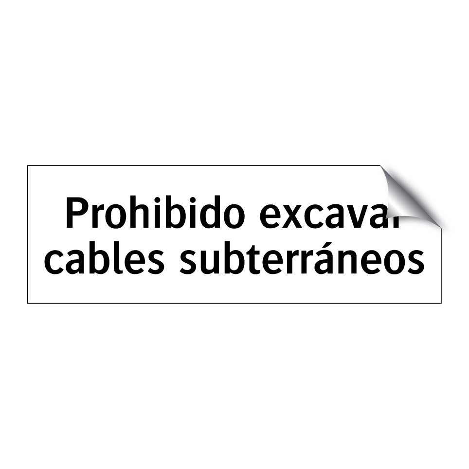 Prohibido excavar cables subterráneos