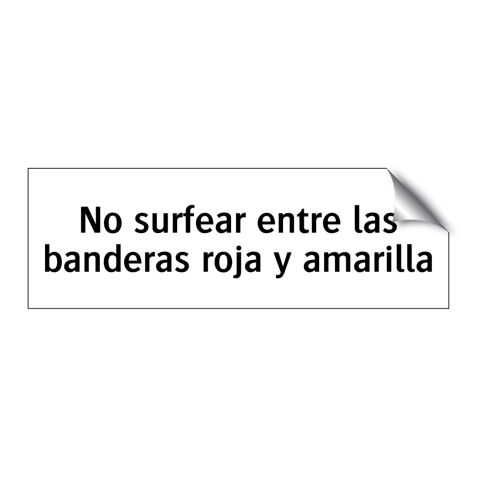 No surfear entre las banderas roja y amarilla
