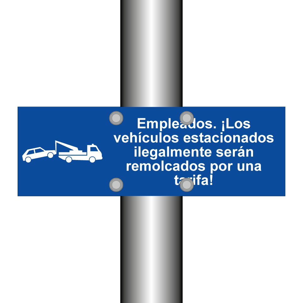 Empleados. ¡Los vehículos estacionados ilegalmente serán remolcados por una tarifa!