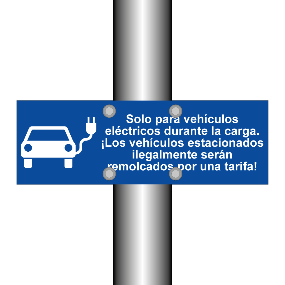 Solo para vehículos eléctricos durante la carga. ¡Los vehículos estacionados ilegalmente serán remolcados por una tarifa!