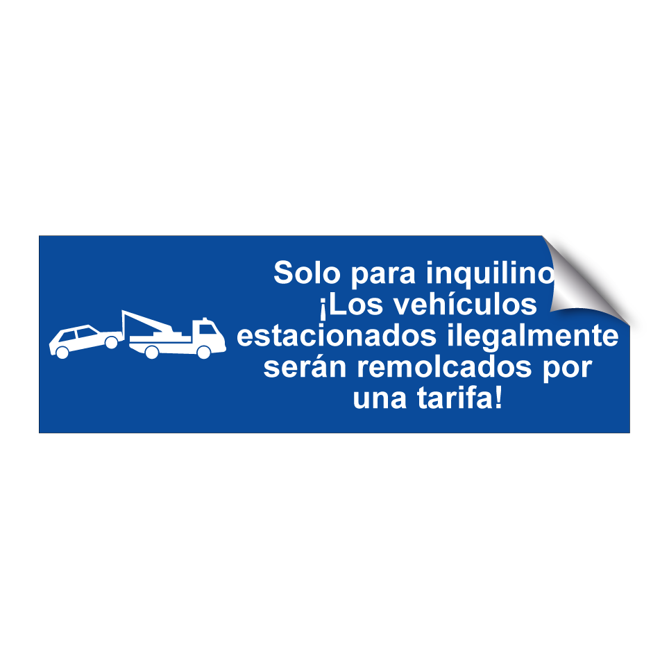 Solo para inquilinos. ¡Los vehículos estacionados ilegalmente serán remolcados por una tarifa!