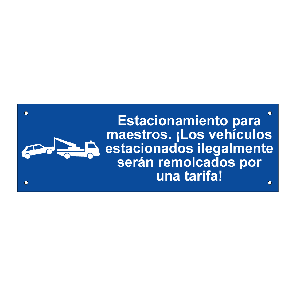 Estacionamiento para maestros. ¡Los vehículos estacionados ilegalmente serán remolcados por una tarifa!