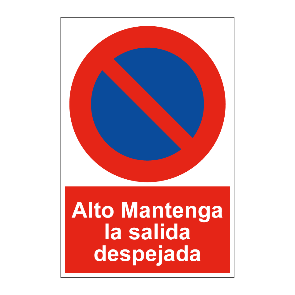 Alto Mantenga la salida despejada