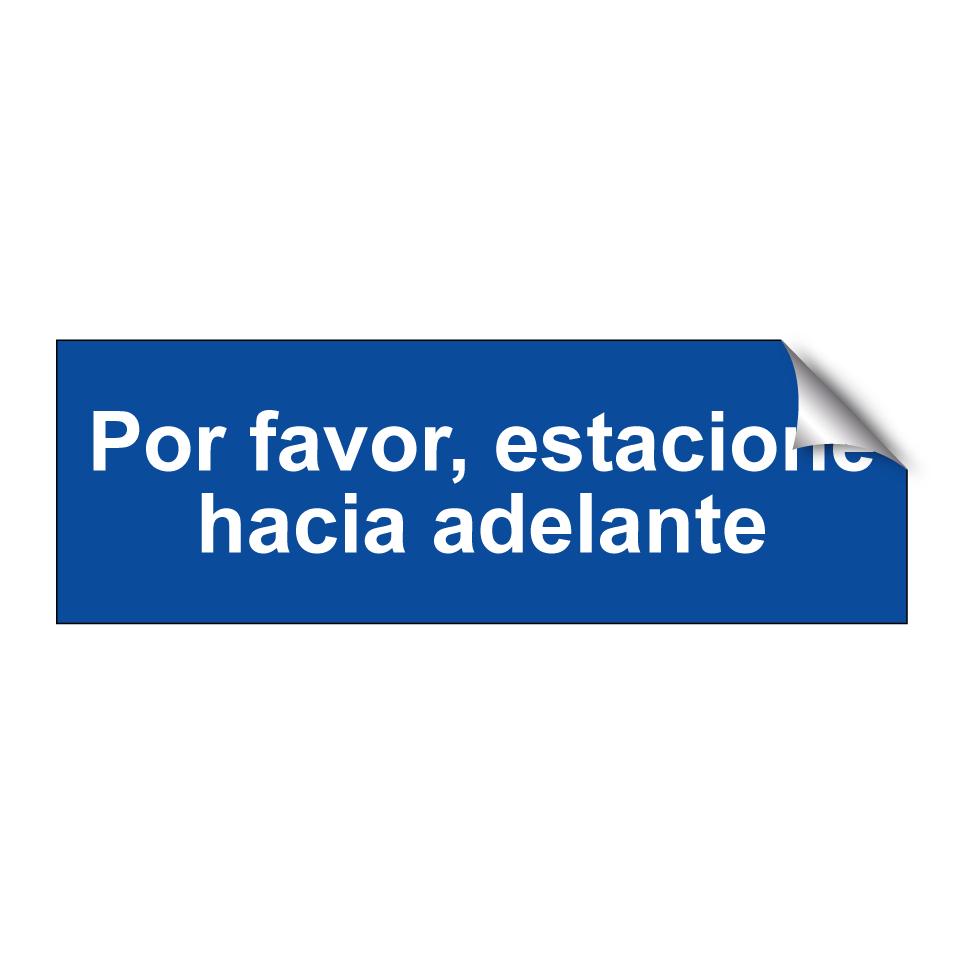Por favor, estacione hacia adelante