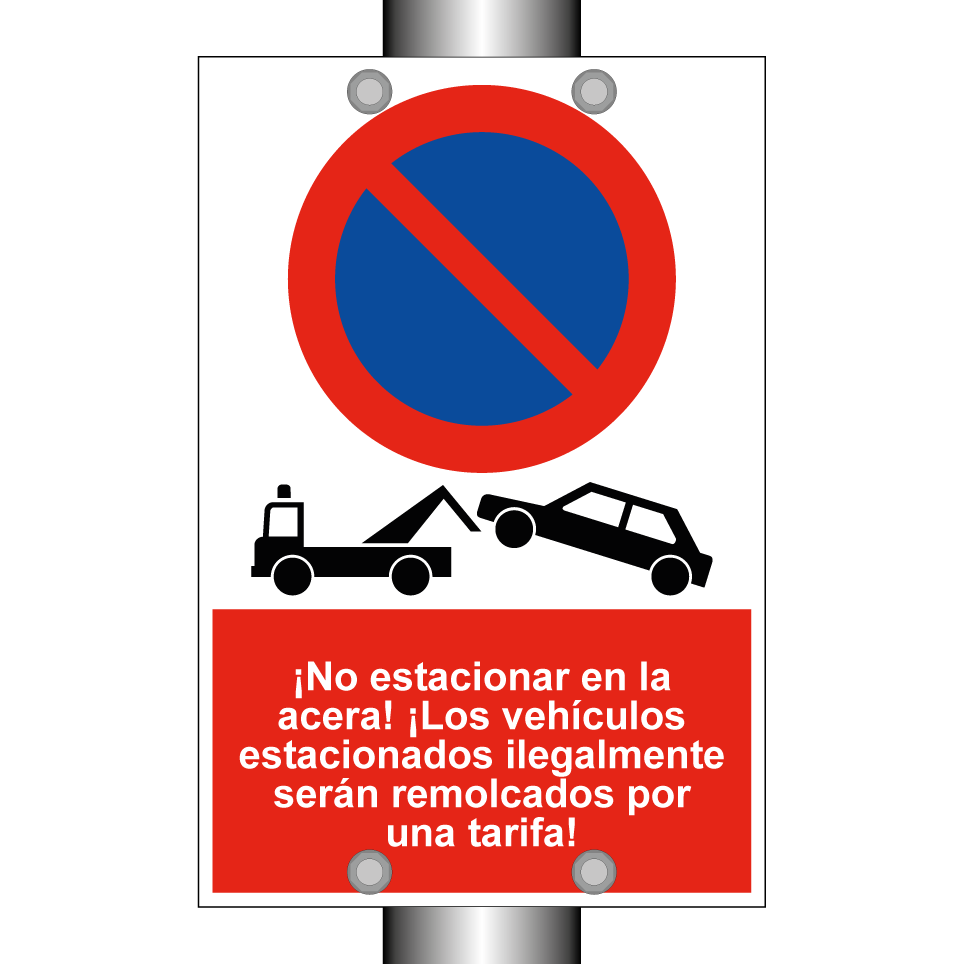 ¡No estacionar en la acera! ¡Los vehículos estacionados ilegalmente serán remolcados por una tarifa!