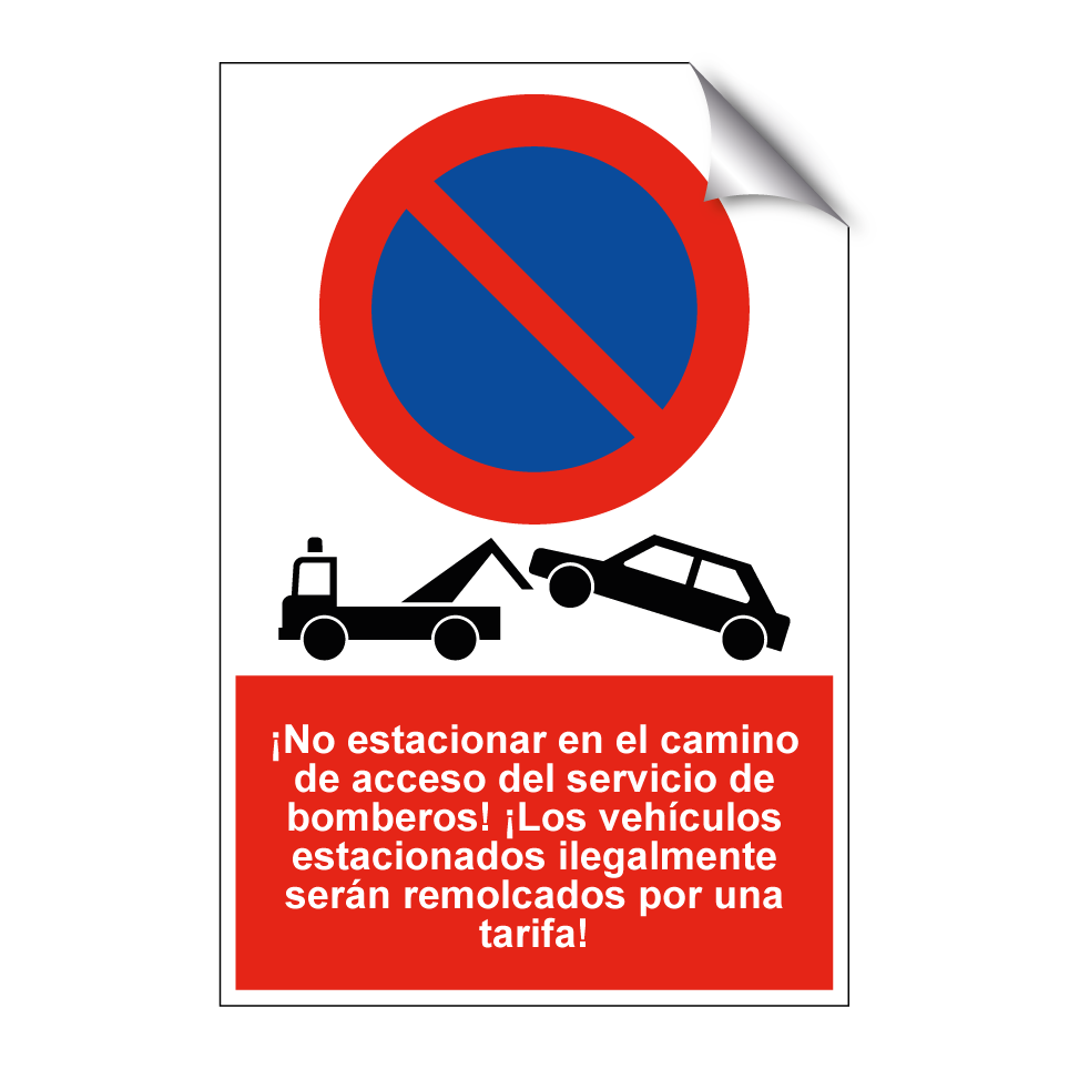 ¡No estacionar en el camino de acceso del servicio de bomberos! ¡Los vehículos estacionados ilegalmente serán remolcados por una tarifa!