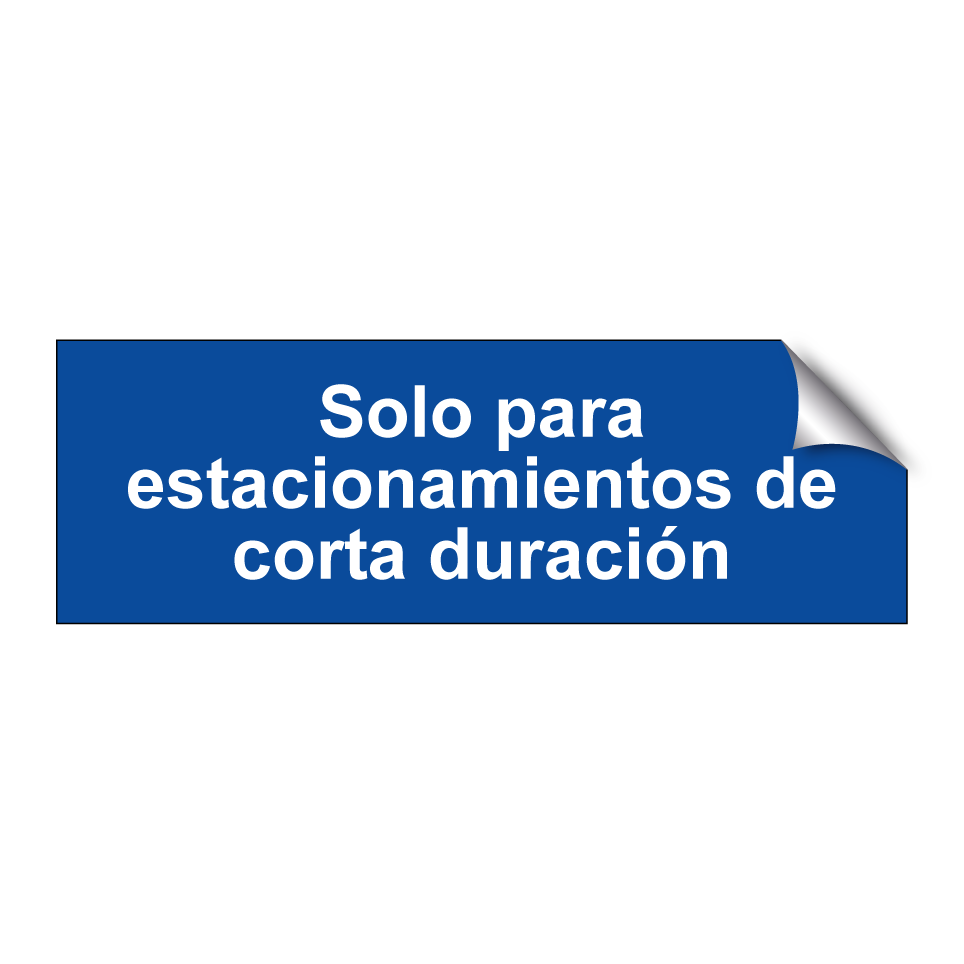 Solo para estacionamientos de corta duración