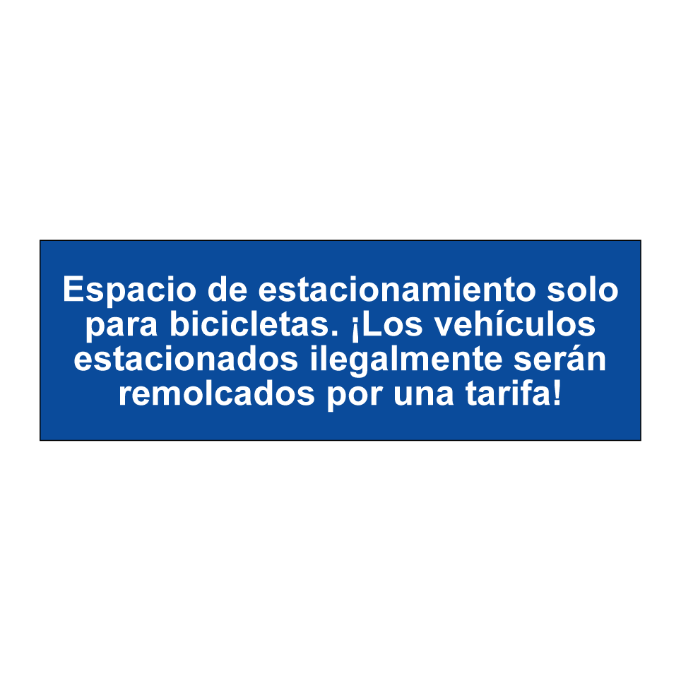 Espacio de estacionamiento solo para bicicletas. ¡Los vehículos estacionados ilegalmente serán remolcados por una tarifa!