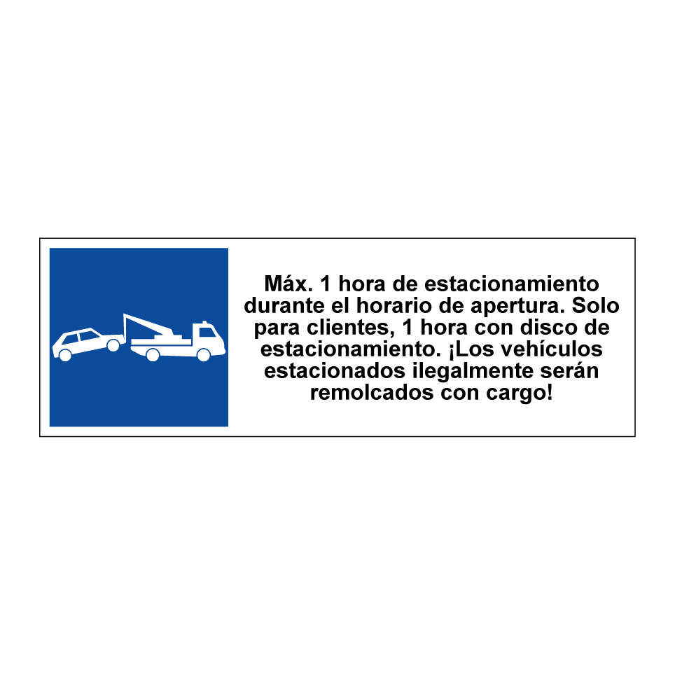 Máx. 1 hora de estacionamiento durante el horario de apertura. Solo para clientes, 1 hora con disco de estacionamiento. ¡Los vehículos estacionados ilegalmente serán remolcados con cargo!