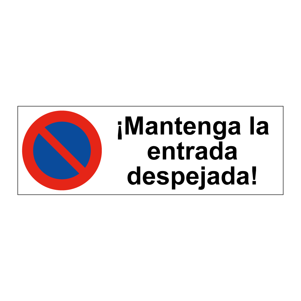 ¡Mantenga la entrada despejada!