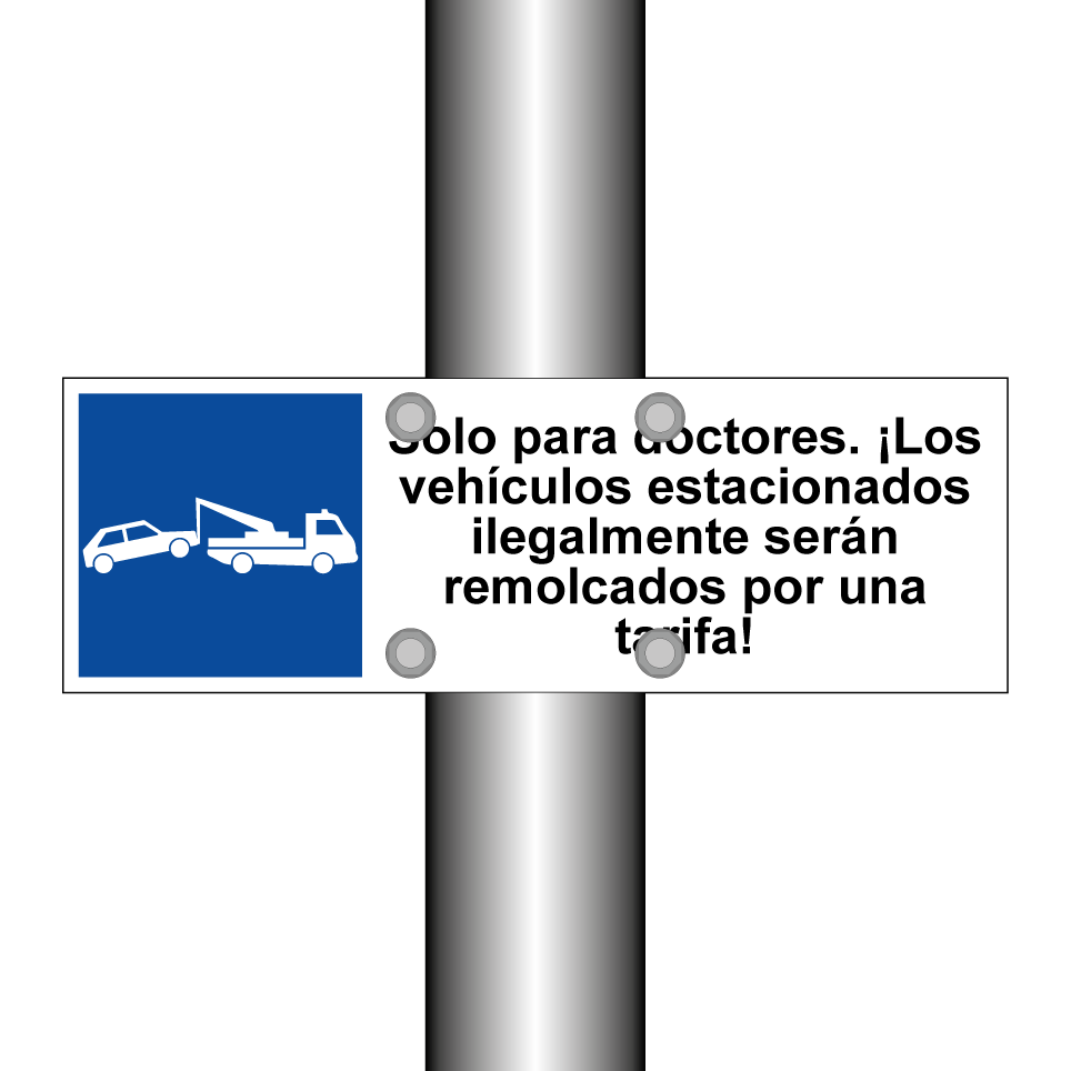 Solo para doctores. ¡Los vehículos estacionados ilegalmente serán remolcados por una tarifa!