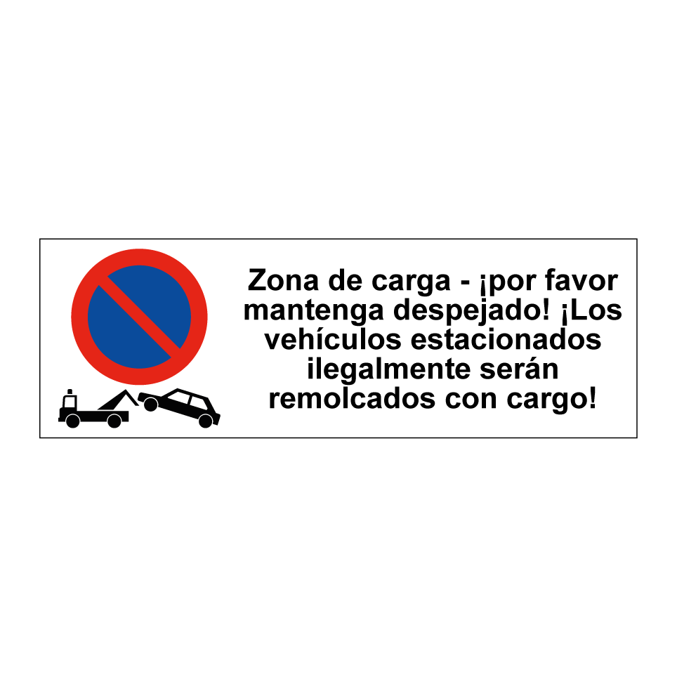 Zona de carga - ¡por favor mantenga despejado! ¡Los vehículos estacionados ilegalmente serán remolcados con cargo!