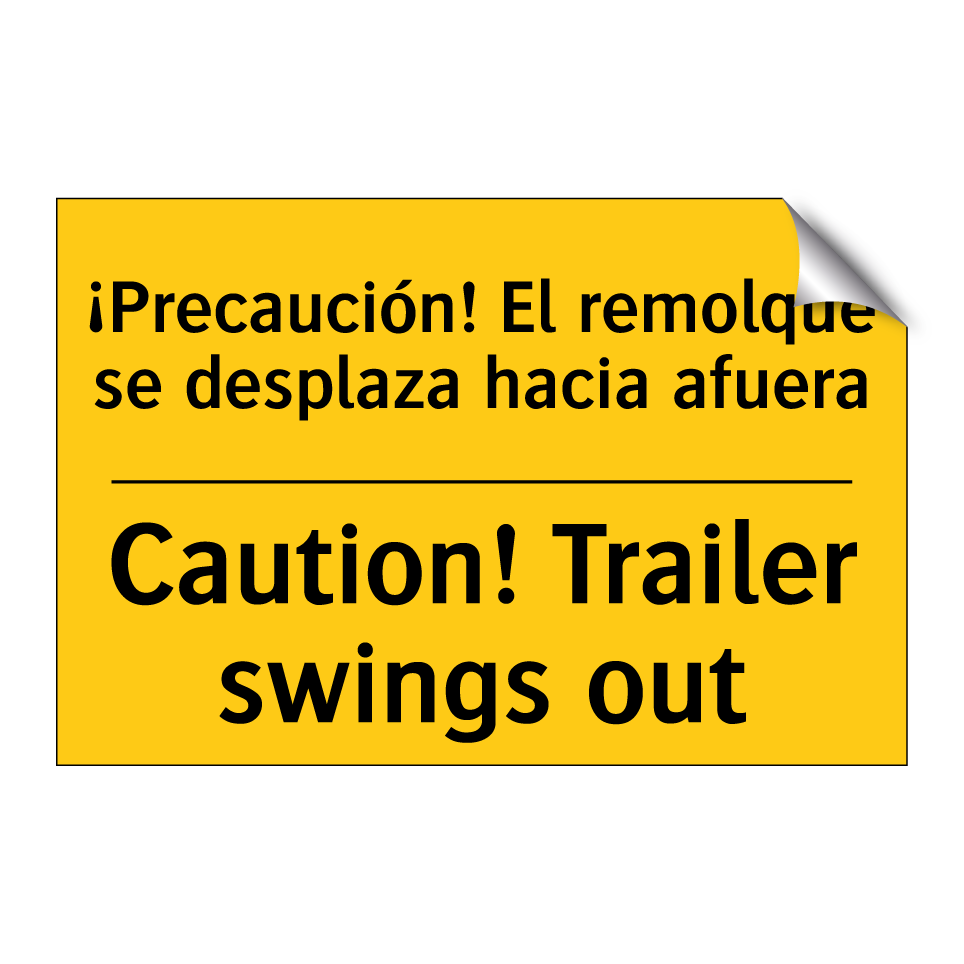 ¡Precaución! El remolque se desplaza hacia afuera - Caution! Trailer swings out