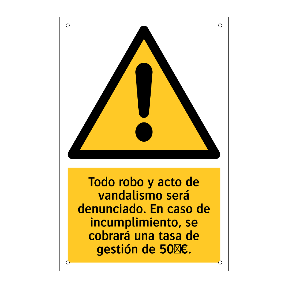 Todo robo y acto de vandalismo será denunciado. En caso de incumplimiento, se cobrará una tasa de gestión de 50 €.