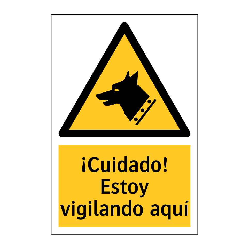 ¡Cuidado! Estoy vigilando aquí