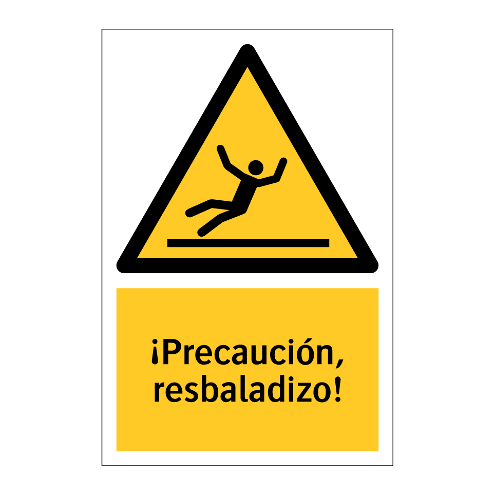 ¡Precaución, resbaladizo!