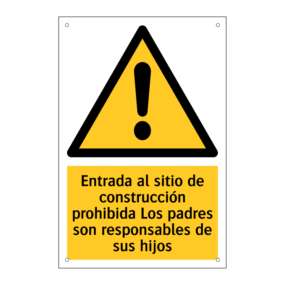 Entrada al sitio de construcción prohibida Los padres son responsables de sus hijos