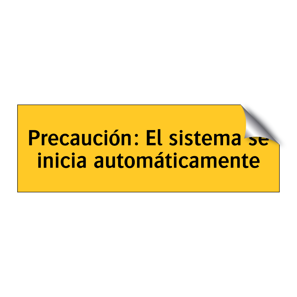 Precaución: El sistema se inicia automáticamente