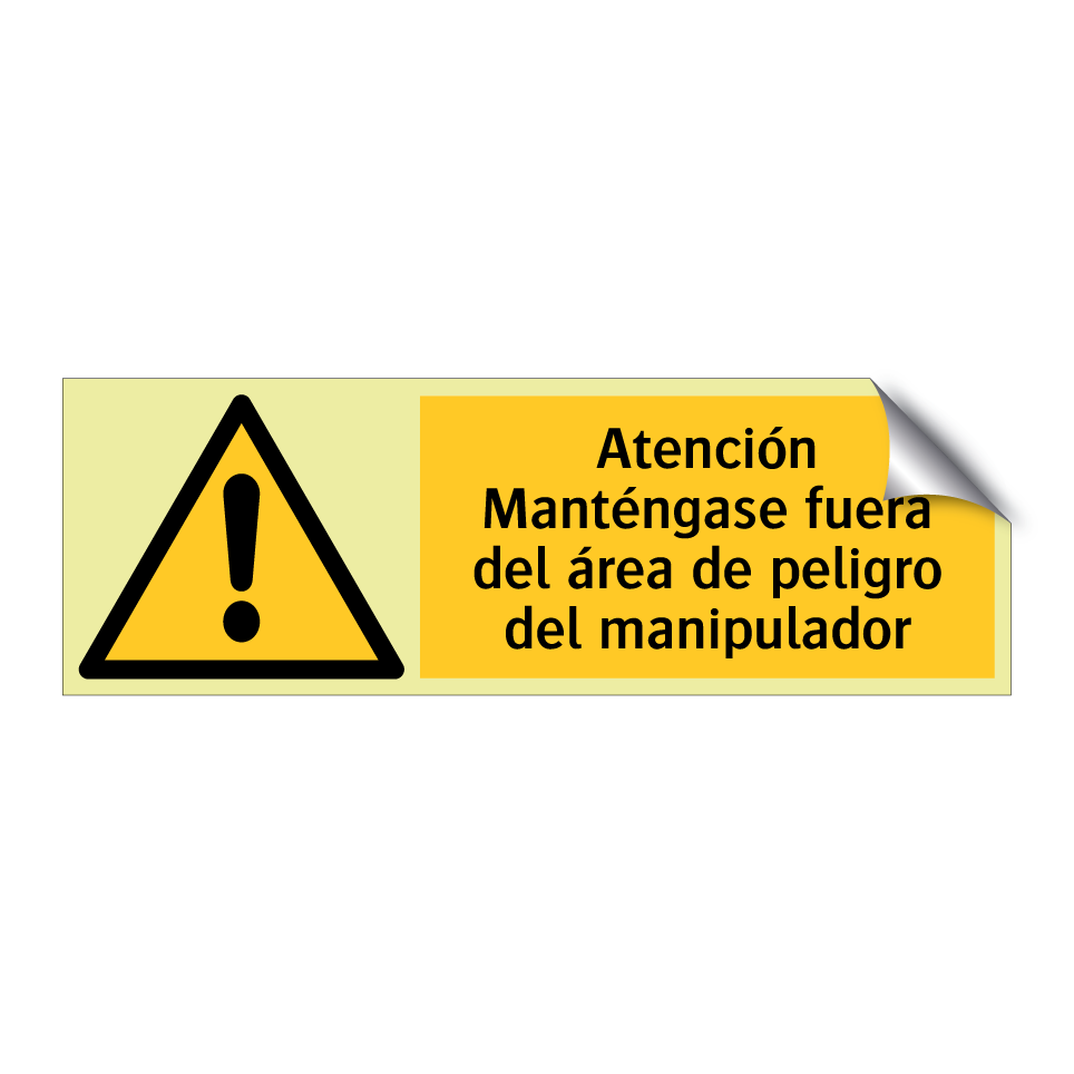 Atención Manténgase fuera del área de peligro del manipulador