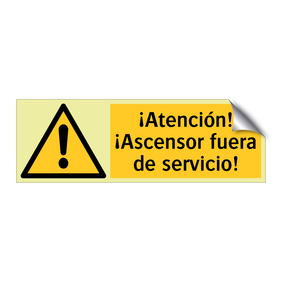 ¡Atención! ¡Ascensor fuera de servicio!