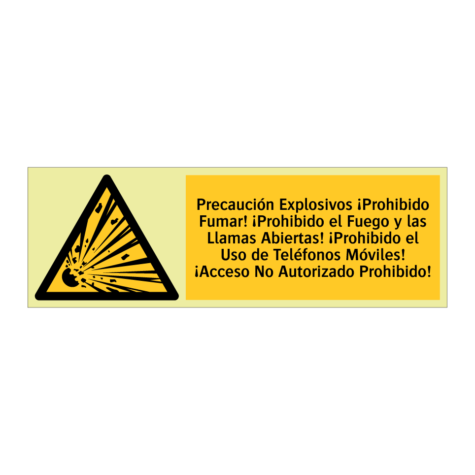 Precaución Explosivos ¡Prohibido Fumar! ¡Prohibido el Fuego y las Llamas Abiertas! ¡Prohibido el Uso de Teléfonos Móviles! ¡Acceso No Autorizado Prohibido!