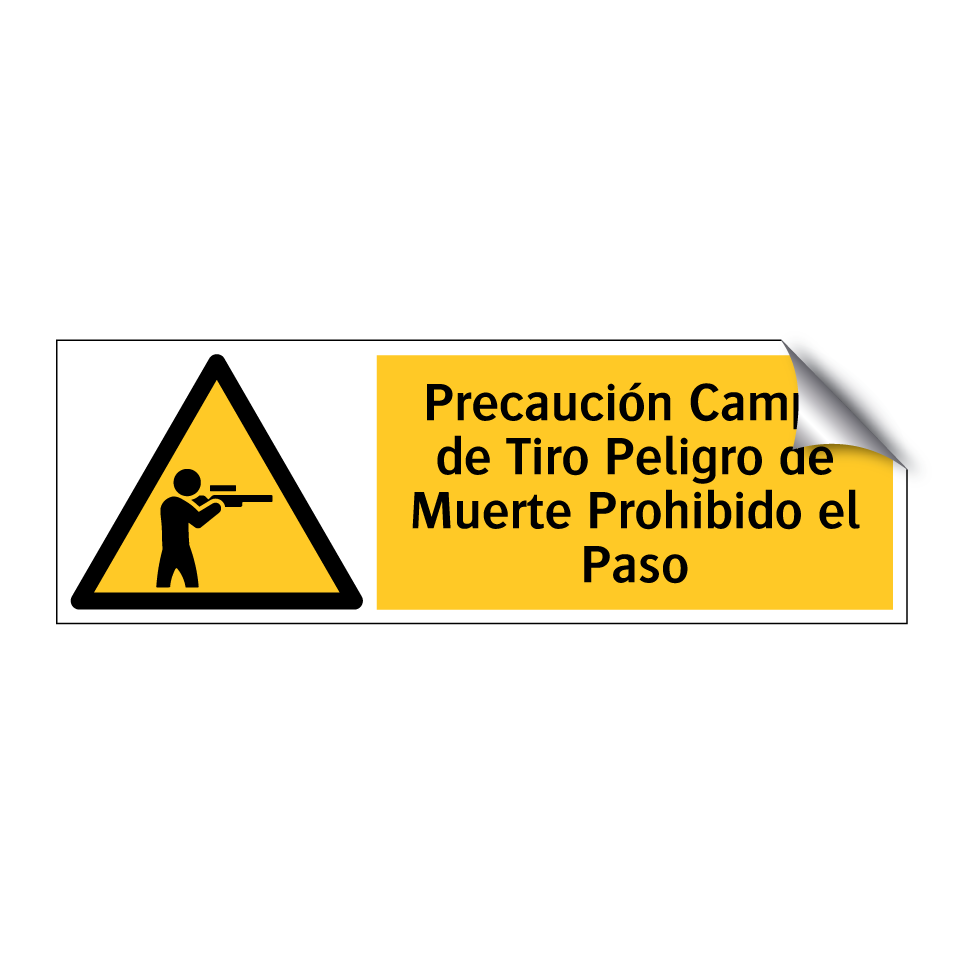 Precaución Campo de Tiro Peligro de Muerte Prohibido el Paso