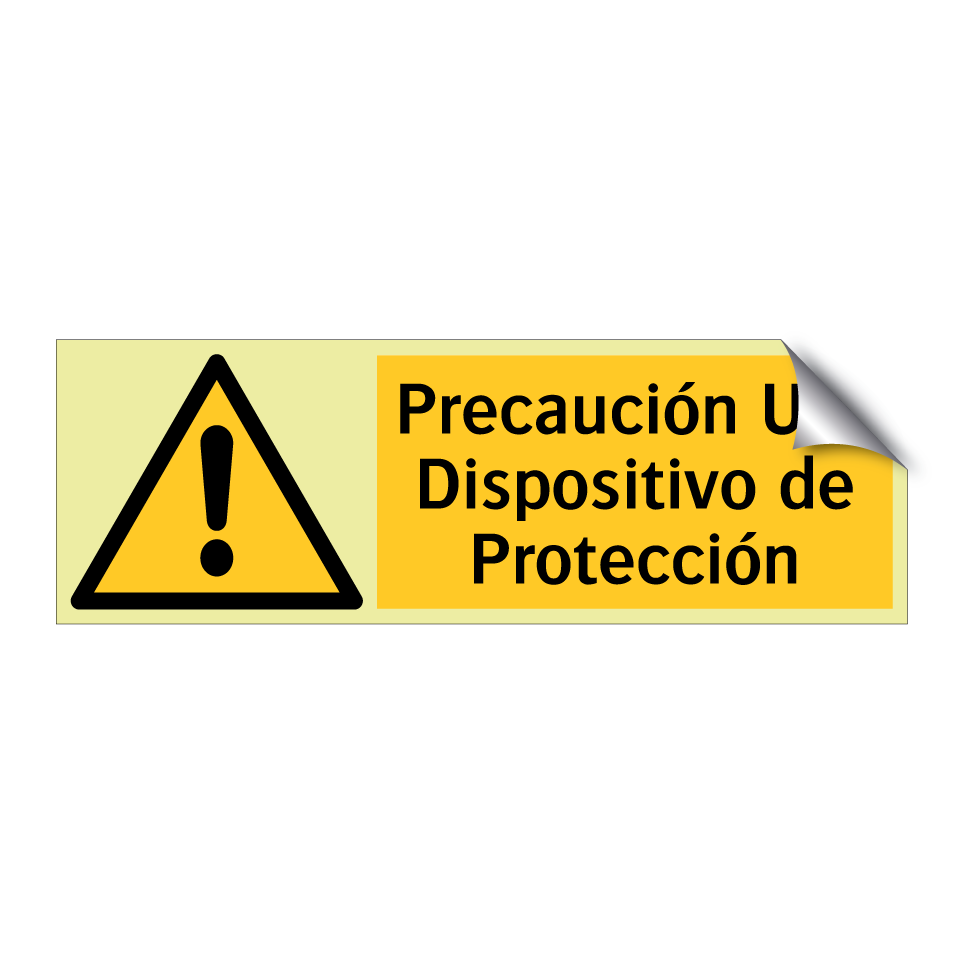 Precaución Use Dispositivo de Protección