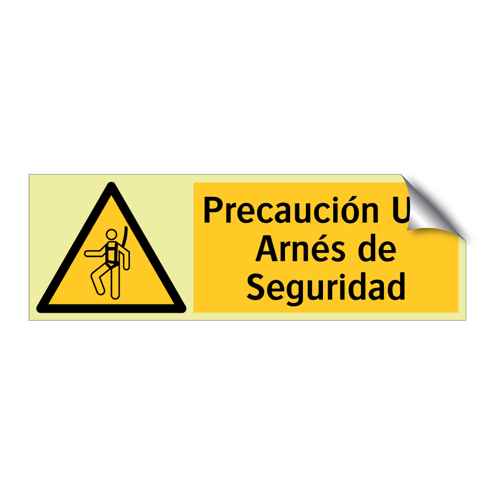 Precaución Use Arnés de Seguridad