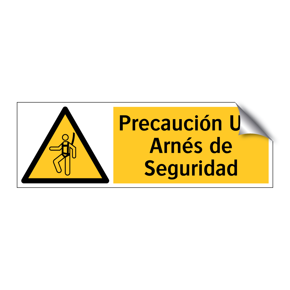 Precaución Use Arnés de Seguridad